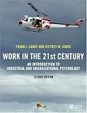 Work in the 21st Century: An Introduction to Industrial and Organizational Psychology