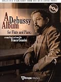 A Debussy Album for Flute and Piano (Flute / Piano) (Mitropa Play-Along Book)