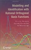 Modelling and Identification with Rational Orthogonal Basis Functions