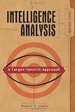 Intelligence Analysis: A Target-Centric Approach