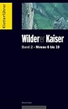  : Kletterf&uuml;hrer Wilder Kaiser  Band 2 Niveau 6-10