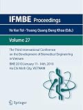 The Third International Conference on the Development of Biomedical Engineering in Vietnam: BME2010January 11  14th, 2010Ho Chi Minh City, VIETNAM (IFMBE Proceedings)