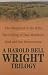 A Harold Bell Wright Trilogy: Shepherd of the Hills, The Calling of Dan Matthews, and God and the Groceryman