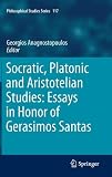 Socratic, Platonic and Aristotelian studies : essays in honor of Gerasimos Santas