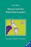 Miesel 01 und der Kakerlakenzauber - Ian Ogilvy