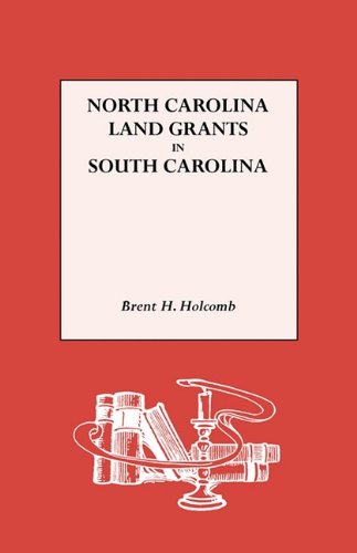 North Carolina Land Grants in South Carolina