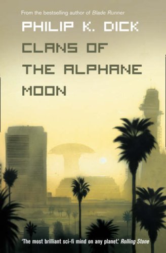 Buy  - Clans of the Alphane Moon by Philip K. Dick