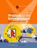 Performing with Projects for the Entrepreneur: Microsoft Office 2007