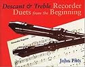 Recorder Duets From The Beginning: Descant And Treble Pupil's Book