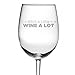 Bitch a Little Wine a Lot - Funny Wine Glass Gift for Her - 19 oz Large Etched Luminarc Wine Glass