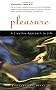 Pleasure:  A Creative Approach to Life