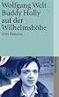Buddy Holly auf der Wilhelmsh�he: Drei Romane (suhrkamp taschenbuch)