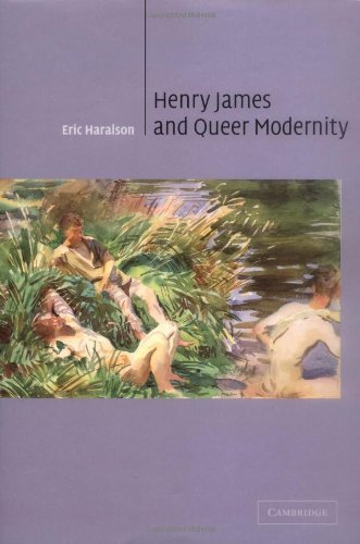 Henry James and Queer Modernity (Cambridge Studies in American Literature and Culture)