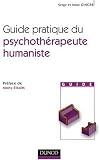 Guide pratique du psychothérapeute humaniste