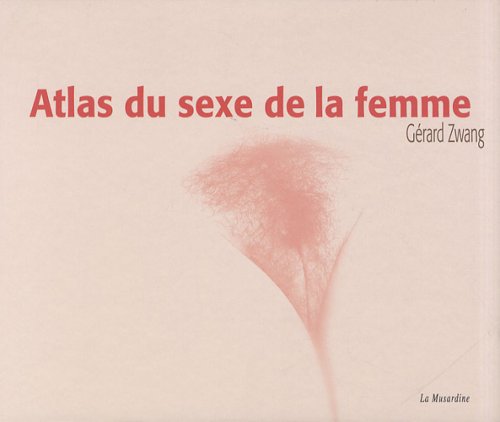 Atlas du sexe de la femme la femme de Gerard Zwang La Musardine Couple Couple-fa
