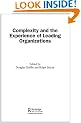 Complexity and the Experience of Leading Organizations (Complexity as the Experience of Organizing)