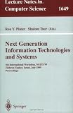 Next Generation Information Technologies and Systems: 4th International Workshop, NGITS99 Zikhron-Yaakov, Israel, July 5-7, 1999 Proceedings (Lecture Notes in Computer Science)