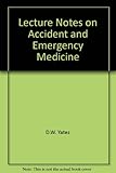 Lecture notes on accident and emergency medicine