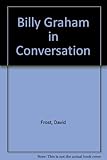 Billy Graham in conversation