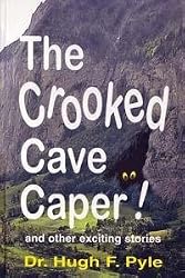 The Crooked Cave Caper