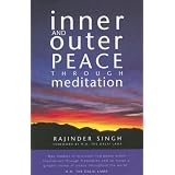 Inner and Outer Peace Through Meditation