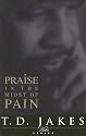Praise in the Midst of Pain [VHS]
