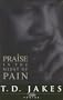 Praise in the Midst of Pain [VHS]