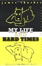 My Life and Hard Times