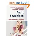 Angst bew�ltigen: Selbsthilfe bei Panik und Agoraphobie