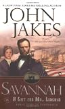 Savannah: Or a Gift For Mr. Lincoln