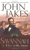Savannah: Or a Gift For Mr. Lincoln