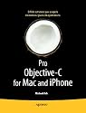 Pro Objective-C for Mac and iPhone