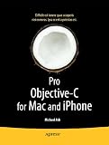 Pro Objective-C for Mac and iPhone