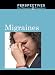 Migraines (Perspectives on Diseases and Disorders)