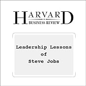 Leadership Lessons of Steve Jobs (Harvard Business Review) | [Walter Isaacson]