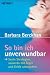 So bin ich unverwundbar: Sechs