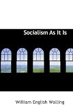 Socialism As It Is