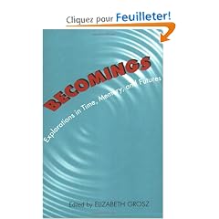 Becomings: Explorations in Time, Memory and Futures