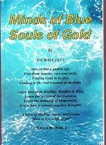Minds of Blue Souls of Gold (What is the Point) Minds of Blue Souls of Gold (What is the Point)