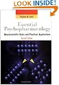 Essential Psychopharmacology: Neuroscientific Basis and Practical Applications (Essential Psychopharmacology Series)