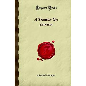 A Treatise On Jainism (Forgotten Books)