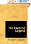 The Created Legend (Large Print Edition)