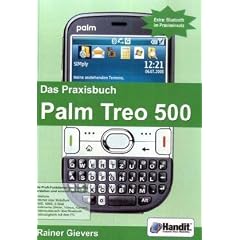 Das Praxisbuch Palm Treo 500