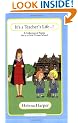 It's a Teacher's Life!: A Collection of Poems Set in a Girls' Private School