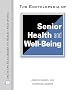 The Encyclopedia of Senior Health and Well-Being