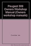 Peugeot 309 owners workshop manual