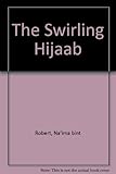 Xijaabkii dabayshu sidatay = the swirling hijaab