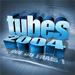 Tubes 2004