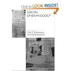 Social Epidemiology by Lisa F. Berkman and Ichiro Kawachi