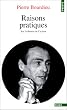 Raisons pratiques : Sur la th�orie de l'action